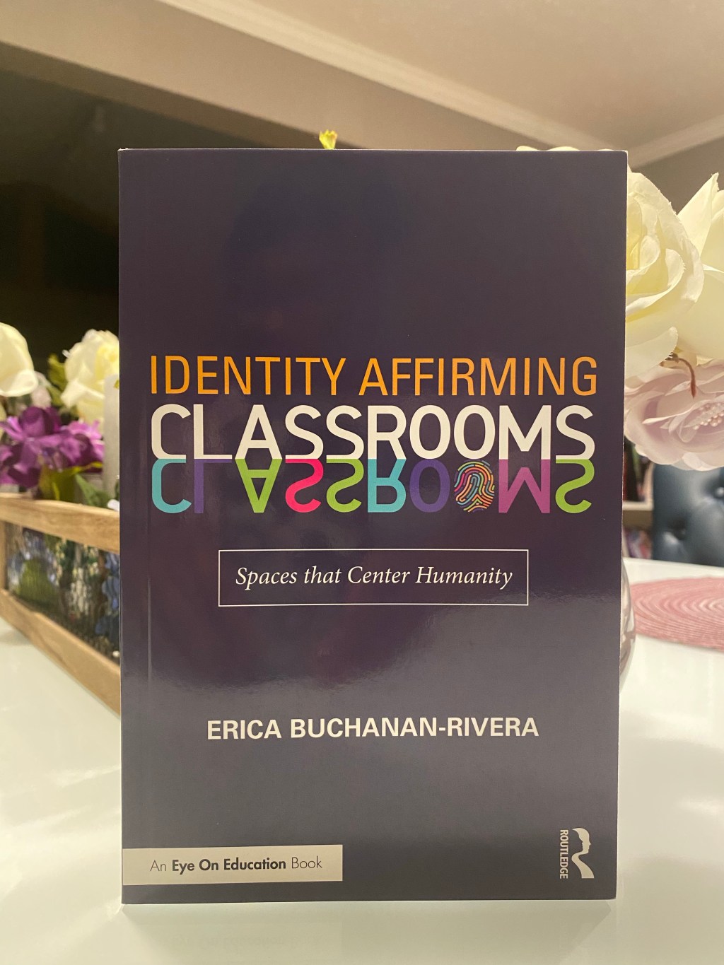Book Talk & Review: Identity Affirming&nbsp;Classrooms